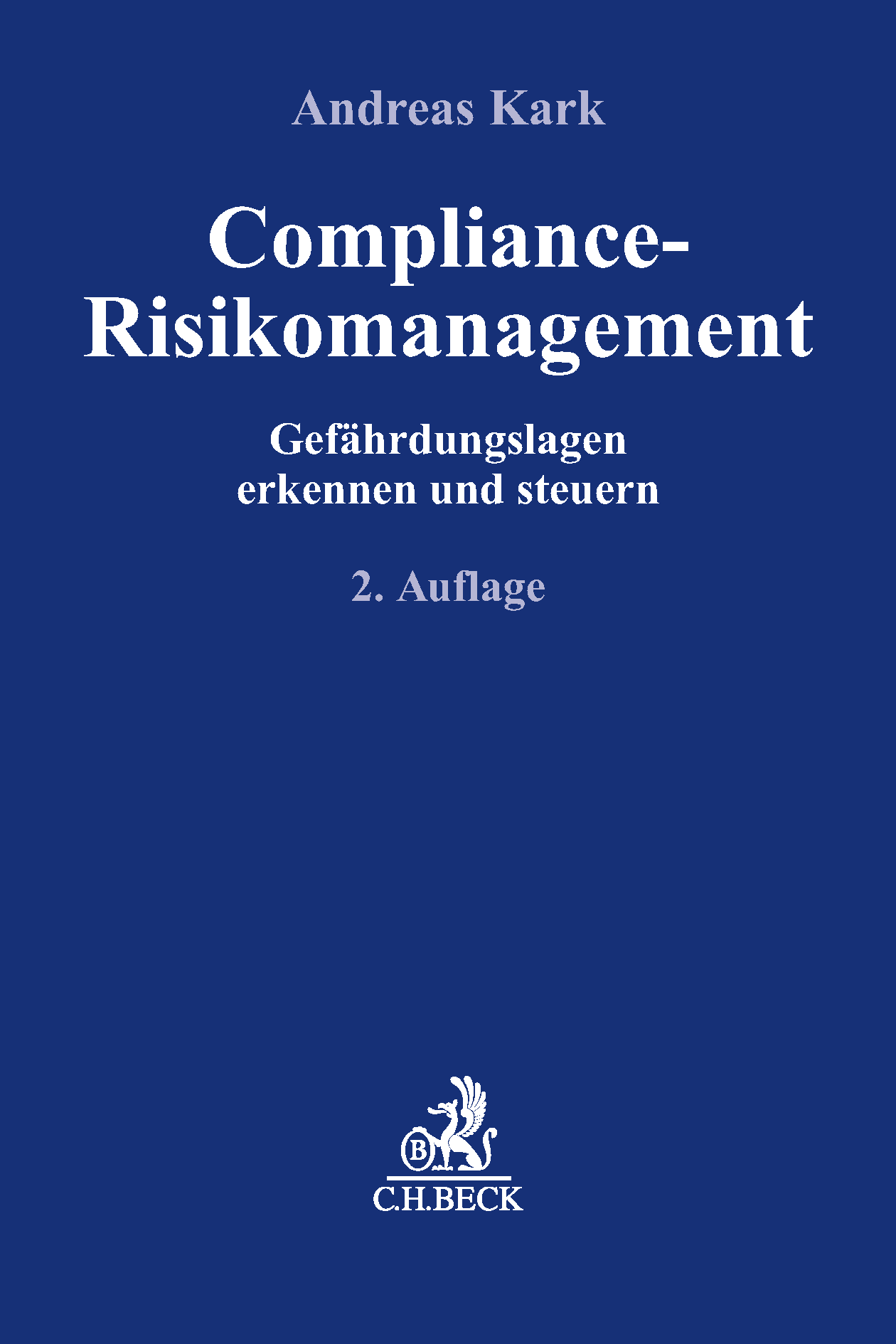 Compliance-Risikomangement, erschienen im Verlag C.H. Beck, 2019